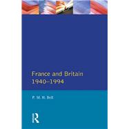 Book cover for France and Britain, 1940-1994: The Long Separation