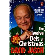 Book cover for The Twelve Dels of Christmas My Festive Tales from Life and Only Fools