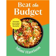 Book cover for Beat the Budget Affordable easy recipes and simple meal prep