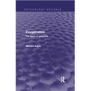 Book cover for Cooperation (Psychology Revivals): The basis of sociability