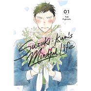Book cover for Suzuki-kun’s Mindful Life, Vol. 1