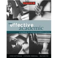 Book cover for The Effective Academic: A Handbook for Enhanced Academic Practice