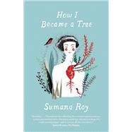 Book cover for How I Became a Tree