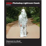 Book cover for Adobe Photoshop Lightroom Classic Classroom in a Book (2024 Release)