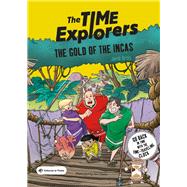 Book cover for The Gold of the Incas The Time Explorers 4