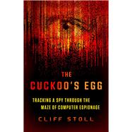 Book cover for The Cuckoo's Egg: Tracking a Spy Through the Maze of Computer Espionage
