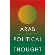 Book cover for Arab Political Thought Past and Present