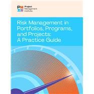Book cover for Risk Management in Portfolios, Programs, and Projects: A Practice Guide