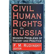 Book cover for Civil Human Rights in Russia: Modern Problems of Theory and Practice