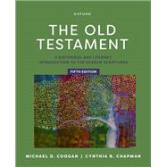 Book cover for The Old Testament A Historical and Literary Introduction to the Hebrew Scriptures