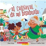 Book cover for El carnaval de mi bisabuela (Bisa's Carnaval)