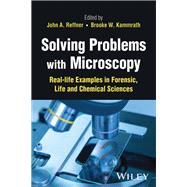 Book cover for Solving Problems with Microscopy Real-life Examples in Forensic, Life and Chemical Sciences