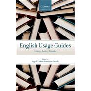 Book cover for English Usage Guides History, Advice, Attitudes