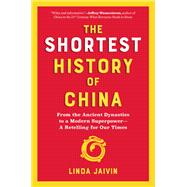 Book cover for The Shortest History of China From the Ancient Dynasties to a Modern Superpower - A Retelling for Our Times
