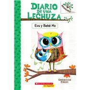 Book cover for Diario de una Lechuza #10: Eva y Bebé Mo (Owl Diaries #10: Eva and Baby Mo) Un libro de la serie Branches