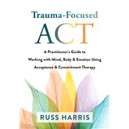 Book cover for Trauma-Focused ACT