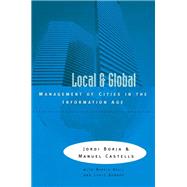 Book cover for Local and Global: The Management of Cities in the Information Age