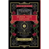 Book cover for Murder Your Employer The McMasters Guide to Homicide