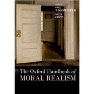 Book cover for The Oxford Handbook of Moral Realism