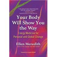 Book cover for Your Body Will Show You the Way