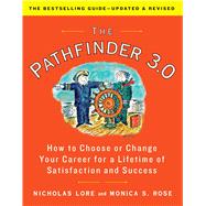 Book cover for The Pathfinder 3.0 How to Choose or Change Your Career for a Lifetime of Satisfaction and Success