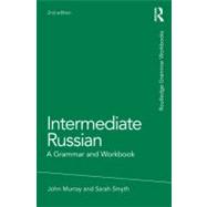 Book cover for Intermediate Russian: A Grammar and Workbook