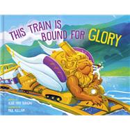 Book cover for This Train Is Bound for Glory