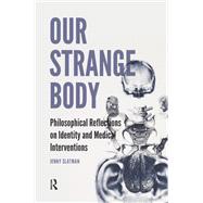 Book cover for Our Strange Body