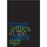 Book cover for Image Ethics in the Digital Age