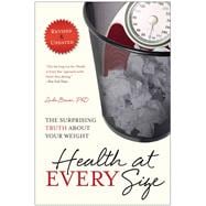 Book cover for Health At Every Size The Surprising Truth About Your Weight