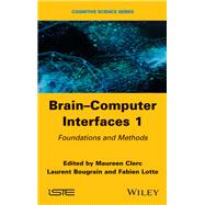 Book cover for Brain-Computer Interfaces 1 Methods and Perspectives