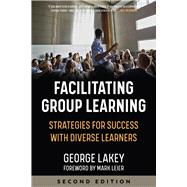 Book cover for Facilitating Group Learning Strategies for Success with Adult Learners