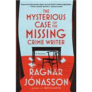 Book cover for The Mysterious Case of the Missing Crime Writer