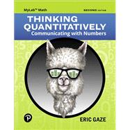 Book cover for Thinking Quantitatively Communicating with Numbers MyLab Math with Guided Worksheets -- Title-Specific Access Card Package