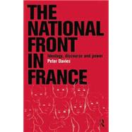 Book cover for The National Front in France: Ideology, Discourse and Power