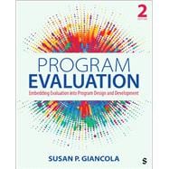 Book cover for Program Evaluation: Embedding Evaluation into Program Design and Development