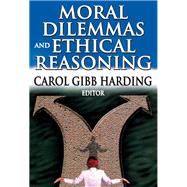 Book cover for Moral Dilemmas and Ethical Reasoning