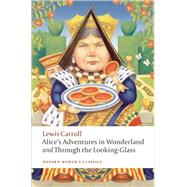Book cover for Alice's Adventures in Wonderland and Through the Looking-Glass