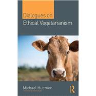 Book cover for Dialogues on Ethical Vegetarianism
