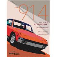 Book cover for The 914 and 914-6 Porsche, A Restorer's Guide to Authenticity III
