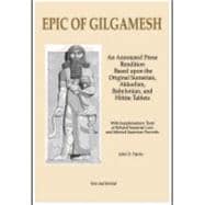 Book cover for Epic of Gilgamesh: An Annotated Prose Rendition Based Upon the Original Akkadian, Babylonian, Hittite and Sumerian Tablets with Supplemen