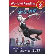 Book cover for World of Reading: This is Ghost-Spider