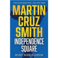 Book cover for Independence Square Arkady Renko in Ukraine