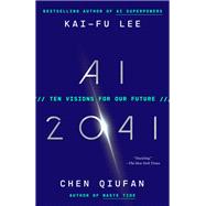 Book cover for AI 2041 Ten Visions for Our Future