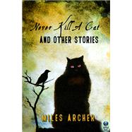 Book cover for Never Kill a Cat and Other Stories