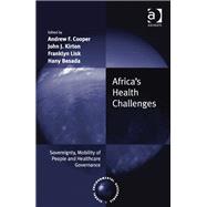 Book cover for Africa's Health Challenges: Sovereignty, Mobility of People and Healthcare Governance