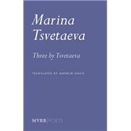 Book cover for Three by Tsvetaeva