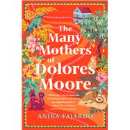 Book cover for The Many Mothers of Dolores Moore