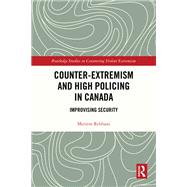 Book cover for Counter-Extremism and High Policing in Canada