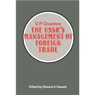 Book cover for The Ussr's Management of Foreign Trade